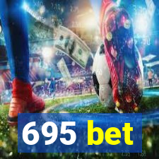 695 bet